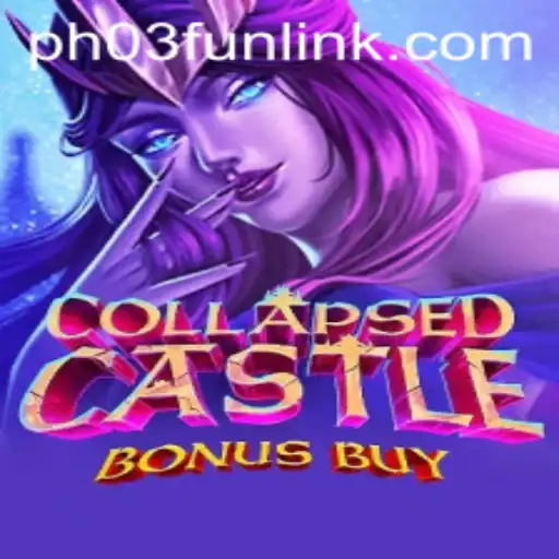 Unveiling 'CollapsedCastleBonusBuy': A Thrilling Adventure in Gaming with PH03.FUN