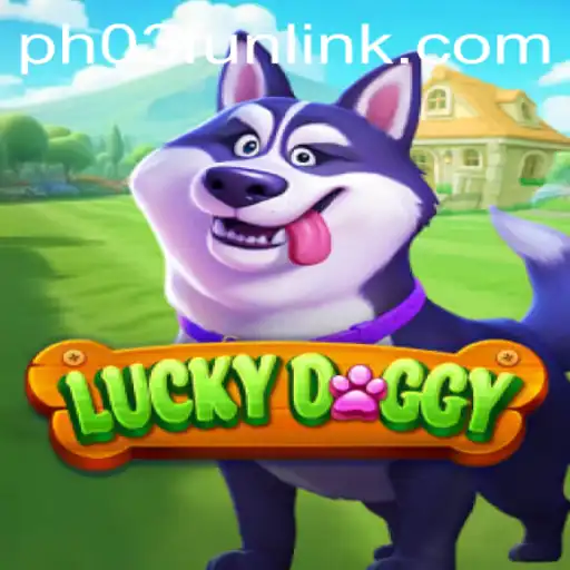 Discover the Excitement of LuckyDoggy: A New Era of Gaming Fun with PH03.FUN