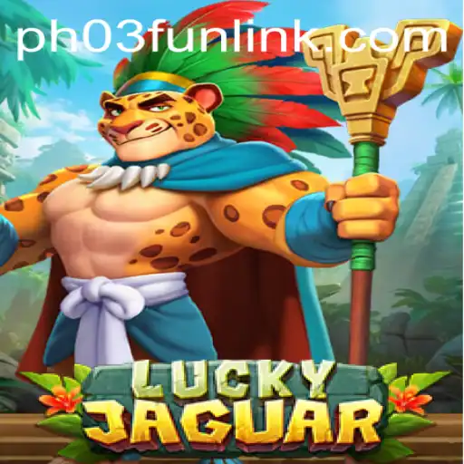 Unveiling the Excitement of LuckyJaguar: A Thrilling Adventure Awaits with PH03.FUN