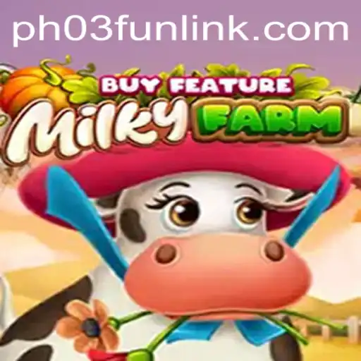 Exploring the Thrills of MilkyFarmBuyFeature: Your Next Gaming Adventure with PH03.FUN