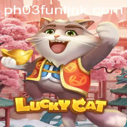 Discovering the Exciting World of LuckyCat: PH03.FUN